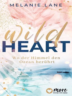 cover image of Wild Heart – Wo der Himmel den Ozean berührt